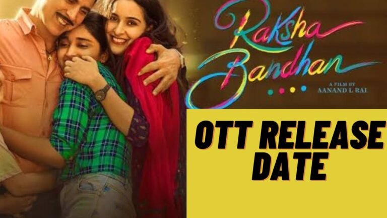 Raksha Bandhan OTT Release Date in India, USA, UK, Canada, Australia