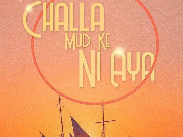 Challa Mud Ke Nhi Aaya OTT Release Date
