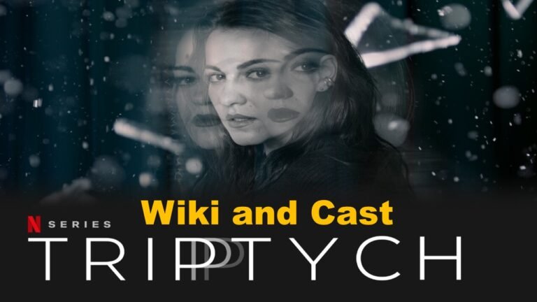 Triptych Netflix Series Wikipedia, Wiki, All Cast, Review, Release Date